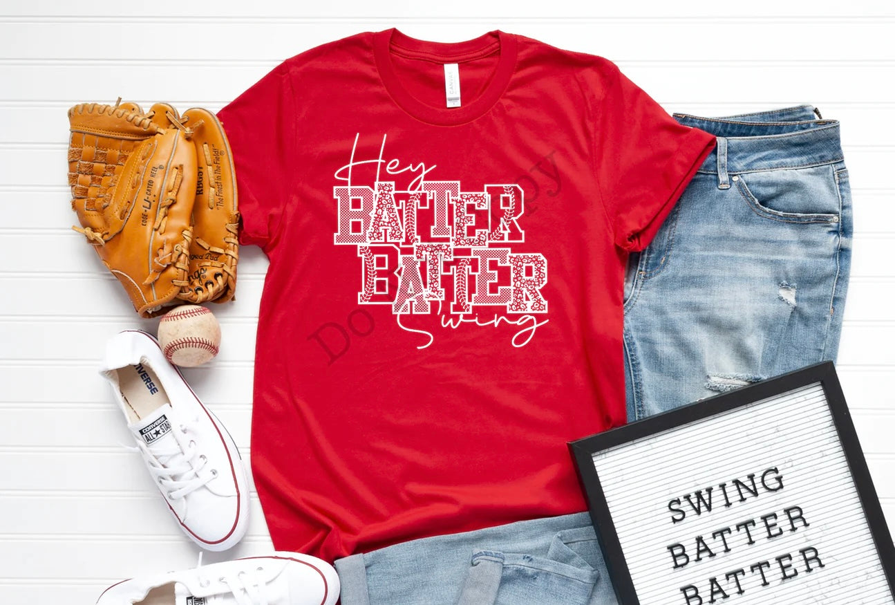 Hey Batter Batter Swing- Screen Print