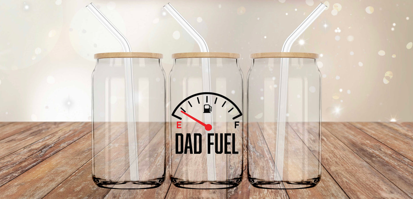 Dad Fuel- UVDTF Print