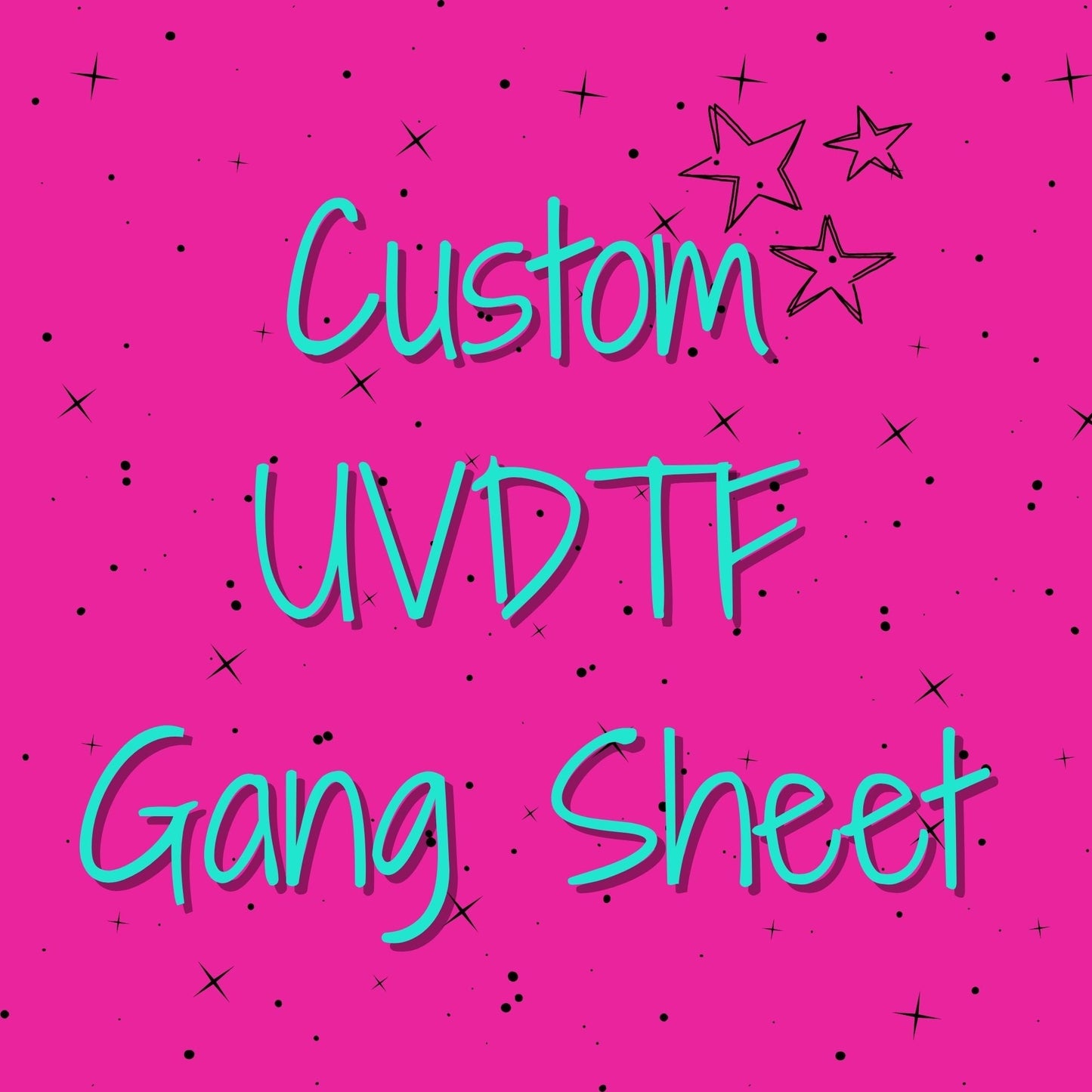 Custom UVDTF- 22”X24” Gang Sheet